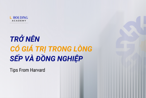 Trở nên có giá trị trong lòng sếp và đồng nghiệp